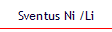 Sventus Ni /Li