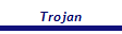 Trojan